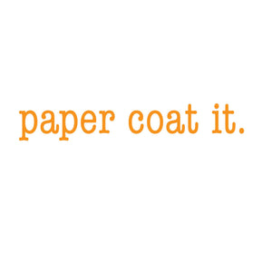paper coat it.